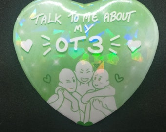 Talk to me about my OT3 - Holographic Heart Badge