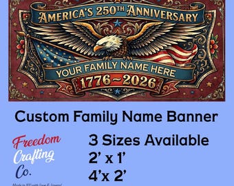 Custom Banner America 250th Anniversary USA Semiquincentennial Family Name Sign Patriotic Event Backdrop Outdoor Party Decor 2026