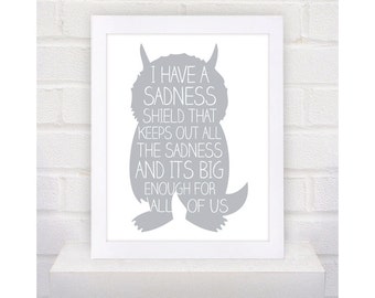 Digital Download Where the Wild Things Are Nursery Art kids, I have a Sadness - 8x10 or 11x14