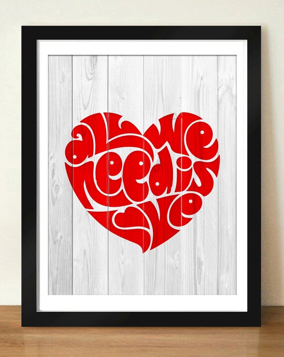 Items similar to Digital Download All We Need is LOVE Typography Poster ...