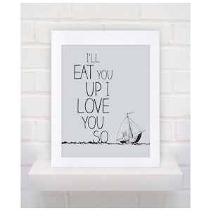 Digital Download Where the Wild Things Are Nursery Art , I'll Eat You Up I Love You So - 8x10 or 11x14