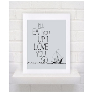 Digital Download  Where the Wild Things Are Nursery Art Print, I'll Eat You Up I Love You So - 8x10 or 11x14