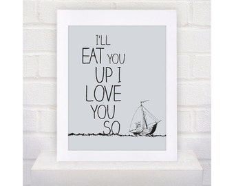 Digital Download Where the Wild Things Are Nursery Art , I'll Eat You Up I Love You So - 8x10 or 11x14