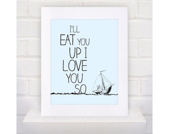 Digital Download Where the Wild Things Are Nursery Art, I'll Eat You Up I Love You So - 8x10 or 11x14