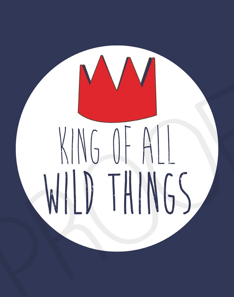 Digital Download Where the Wild Things Are Nursery Art, King of all wild things 8x10 or 11x14 image 3