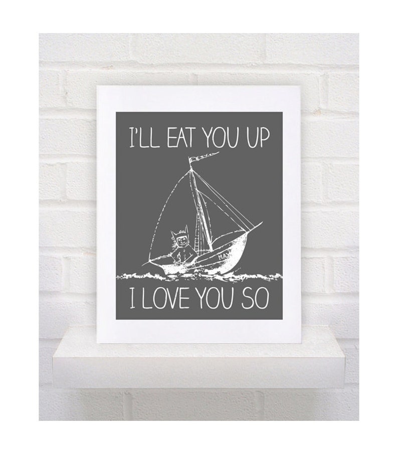 NEW Digital Download Where the Wild Things Are Nursery Art Print, Boat I'll Eat You Up I Love You So 8x10 or 11x14 image 2