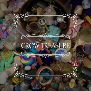 Crow Candy ~crow treasure, goblin treasure, cottagecore, goblincore, mystery bag, trinkets, lucky dip