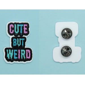Cute But Weird Pin - Pastel Goth Weirdo Brooch