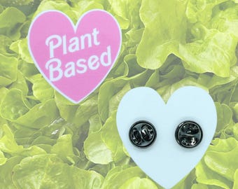 Plant Based Pin - Heart Shaped Vegan Vegetarian Pinback Brooch