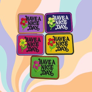 Have a Nice Day Patch - 1970s 70s Retro Style Iron On Patch for Crafting Projects Denim Jackets Hats Backpacks