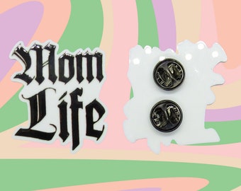 Mom Life Pin - Punk Mama Pinback Brooch