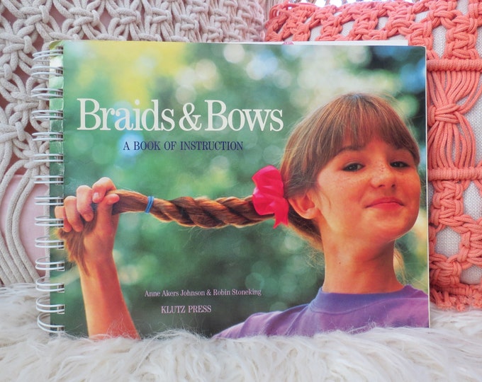 Braids and Bows Book Klutz Press Braiding Hairstyling Guide Etsy