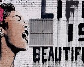 Life is Beautiful Banksy Street Art Grafitti flat canvas print