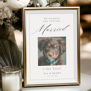 My Humans Are Getting Married Pet Wedding Welcome Sign | Dog Wedding Sign Printable | Funny Pet Wedding Sign | Editable Canva Template 4011