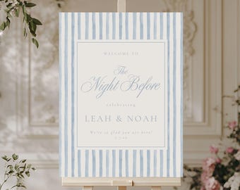 The Night Before Welcome Sign, Elegant Blue Stripe Rehearsal Dinner Template, Customizable Digital Download 4100