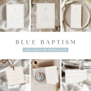 May include: A collection of baptism-themed stationery templates in soft blue and cream tones. Includes invitations, a welcome sign, menu, tag, card with baby photo, and a place card. The text includes the words "Blue Baptism" and "Includes 12 Templates".