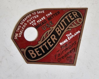 Antique c. 1920s Advertising Pot Scraper Better Butter Fairmont