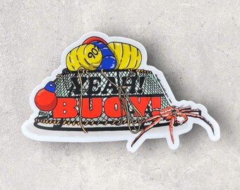 Yeah Buoy! - by Decaffeinated Designs (4x4) Waterproof, Weatherproof and Durrable Vinyl Sticker