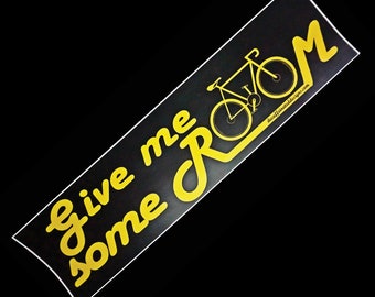 Give me some Room - by Decaffeinated Designs (3x11) Waterproof, weatherproof and durable vinyl bumper sticker