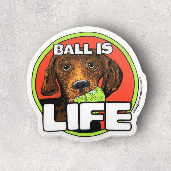 “Ball is Life” Vinyl Sticker – 3x3 Inches
Celebrate the playful spirit of our ball-obsessed dogs with this 3x3 vinyl sticker! Perfect for anyone who knows that, for some pups, there’s no greater joy than chasing after a ball—again and again. Made from durable vinyl, this sticker is waterproof, scratch-resistant, and ready to stick to laptops, water bottles, or anywhere else you want to show off that “fetch” mindset. A fun nod to the ultimate dog obsession, this sticker is perfect for dog lovers who know that, for some, “ball is life!”