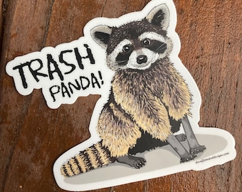 Trash Panda- by Decaffeinated Designs (4x4) Waterproof, Weatherproof and Durable vinyl sticker