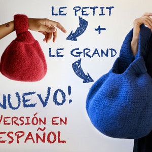 Spanish version: Le Petit + Le Grand Knotbag. 2-3 hours diy. Felted crochet japanese bag. Super easy
