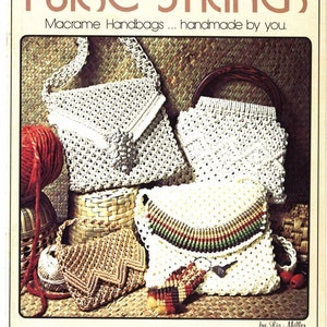 Purse Strings • 1970s Macrame Bags Design Handbag Designs Purse Patterns • Bag How To Instruction Pattern Book 70s Vintage • Retro PDF