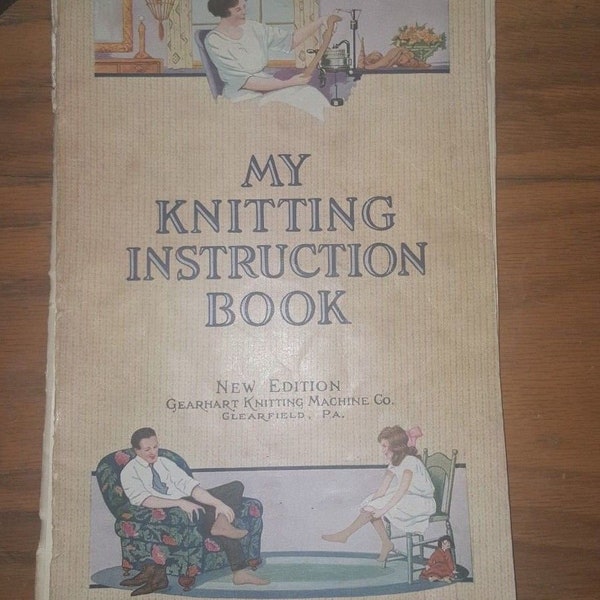Sock Knitting Machine Gearhart's Manual 1924 (copy) my knitting instruction book pdf instant download