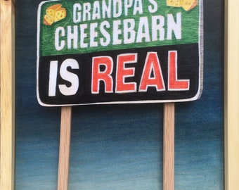 Grandpas Cheesebarn Is Real 11x14 photo print