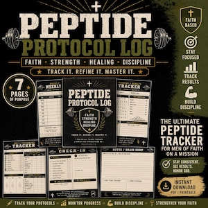 May include: A black and white printable PDF fitness tracker titled "Peptide Protocol Log." The design includes text such as "Faith, Strength, Healing, Discipline" and "Track It. Refine It. Master It." The tracker is designed for men of faith.