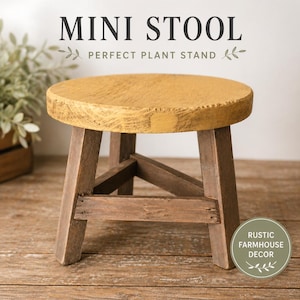 May include: A small, rustic wooden stool with a round, yellow-painted seat and dark brown legs. The text "MINI STOOL" and "PERFECT PLANT STAND" are displayed at the top. The stool is designed for rustic farmhouse decor.