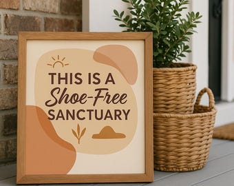 Boho Shoe-Free Sanctuary Sign: Entryway Wall Art (Digital Download)