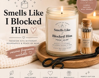Smells Like I Blocked Him Candle Gift, Funny Breakup Gift for Her, Self Care Soy Candle, Healing Era, Best Friend Gift, New Beginnings