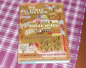 The World The Flesh And Father Smith 1945 1. Auflage