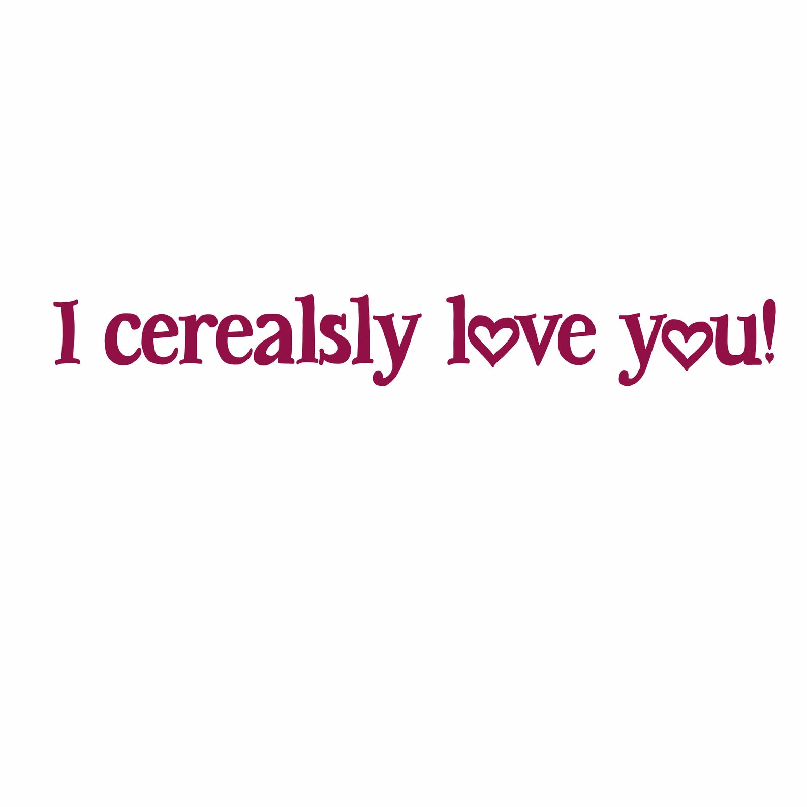 Free Free 213 I Cerealsly Love You Bowl Svg SVG PNG EPS DXF File