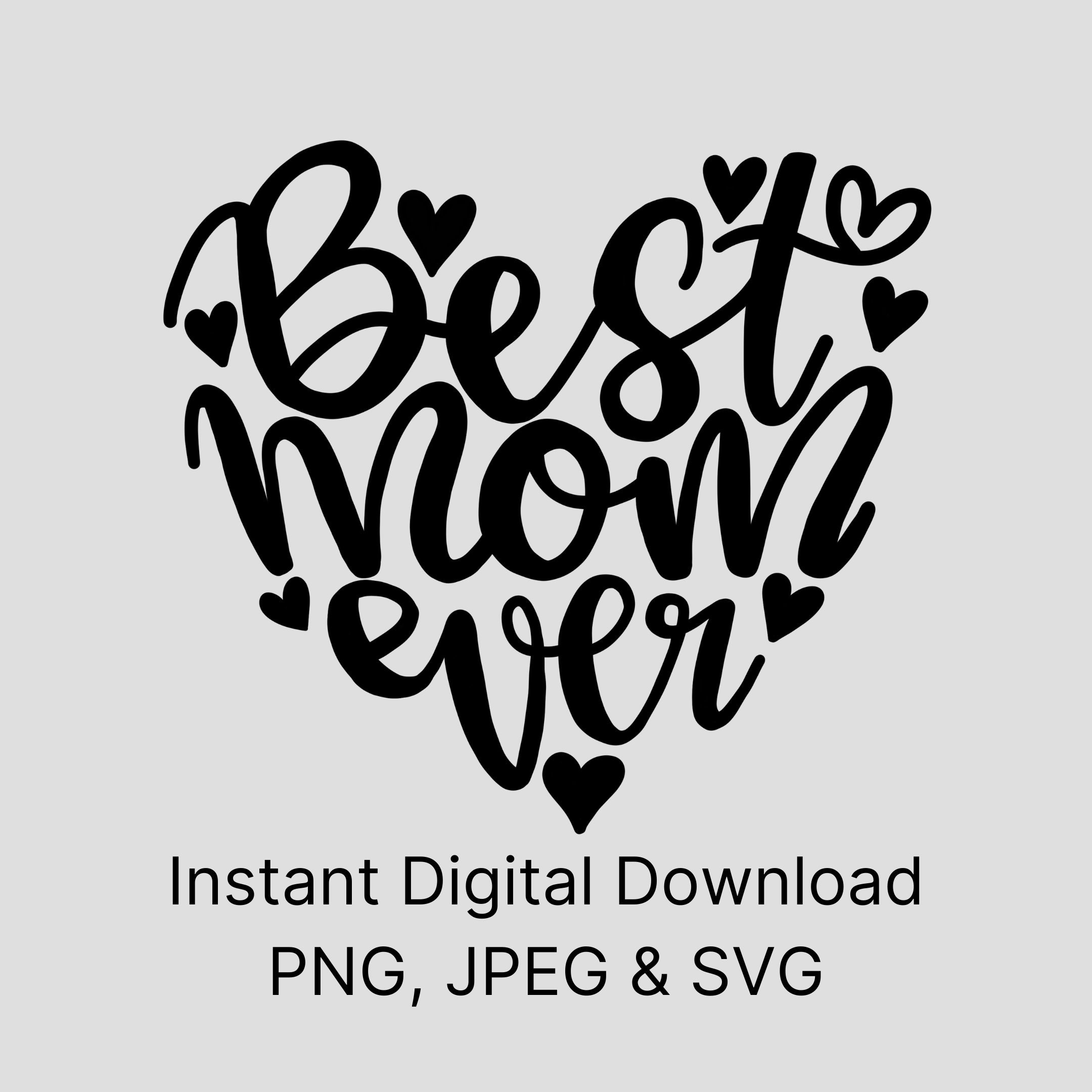 Best Mom Ever Heart SVG, Phrase for Vinyl, Mother's Day SVG, Gift Idea, Craft Tool, Cut File, Png, for Mom, for Her, Unique, Love, Mom - Etsy Best Mom Ever Heart SVG, Phrase for Vinyl, Mother's Day SVG, Gift Idea, Craft Tool, Cut File, Png, for Mom, for Her, Unique, Love, Mom - Etsy