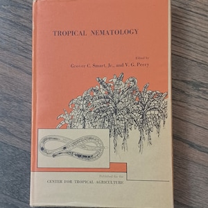 Tropical Nematology by Smart and Perry 1968 hardcover with dust jacket