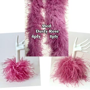 May include: Dusty rose feather boas in 4-ply and 8-ply variations. The image shows the boas draped and also displayed on a white hand-shaped mannequin. The text on the image reads "Med Dusty Rose".
