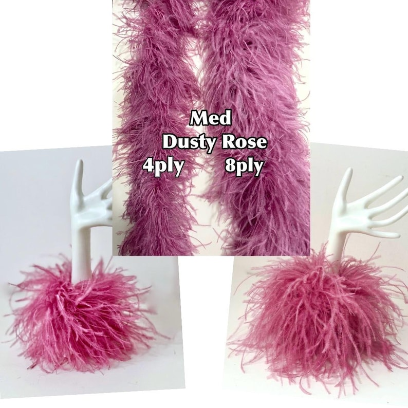 May include: Dusty rose feather boas in 4-ply and 8-ply variations. The image shows the boas draped and also displayed on a white hand-shaped mannequin. The text on the image reads "Med Dusty Rose".