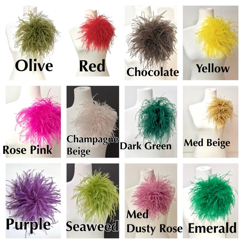 May include: A collection of feather embellishments in various colors, including olive, red, chocolate, yellow, rose pink, champagne beige, dark green, med beige, purple, seaweed, med dusty rose, and emerald. Each is displayed on a mannequin.