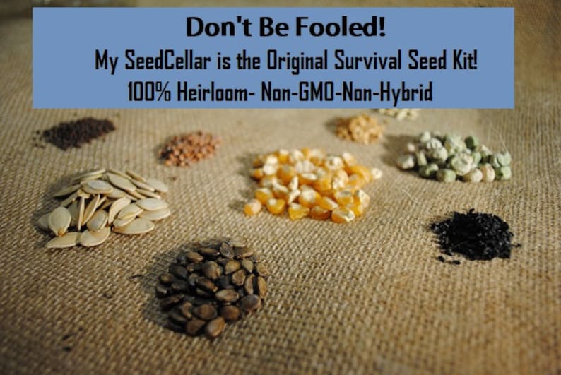 May include: Various seeds, such as pumpkin and corn, are arranged on a hessian surface. A blue banner displays the text: "Don't Be Fooled! My SeedCellar is the Original Survival Seed Kit! 100% Heirloom- Non-GMO-Non-Hybrid."