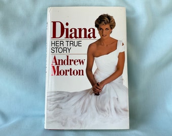 Diana: Her True Story by Andrew Morton 1993 Hardcover