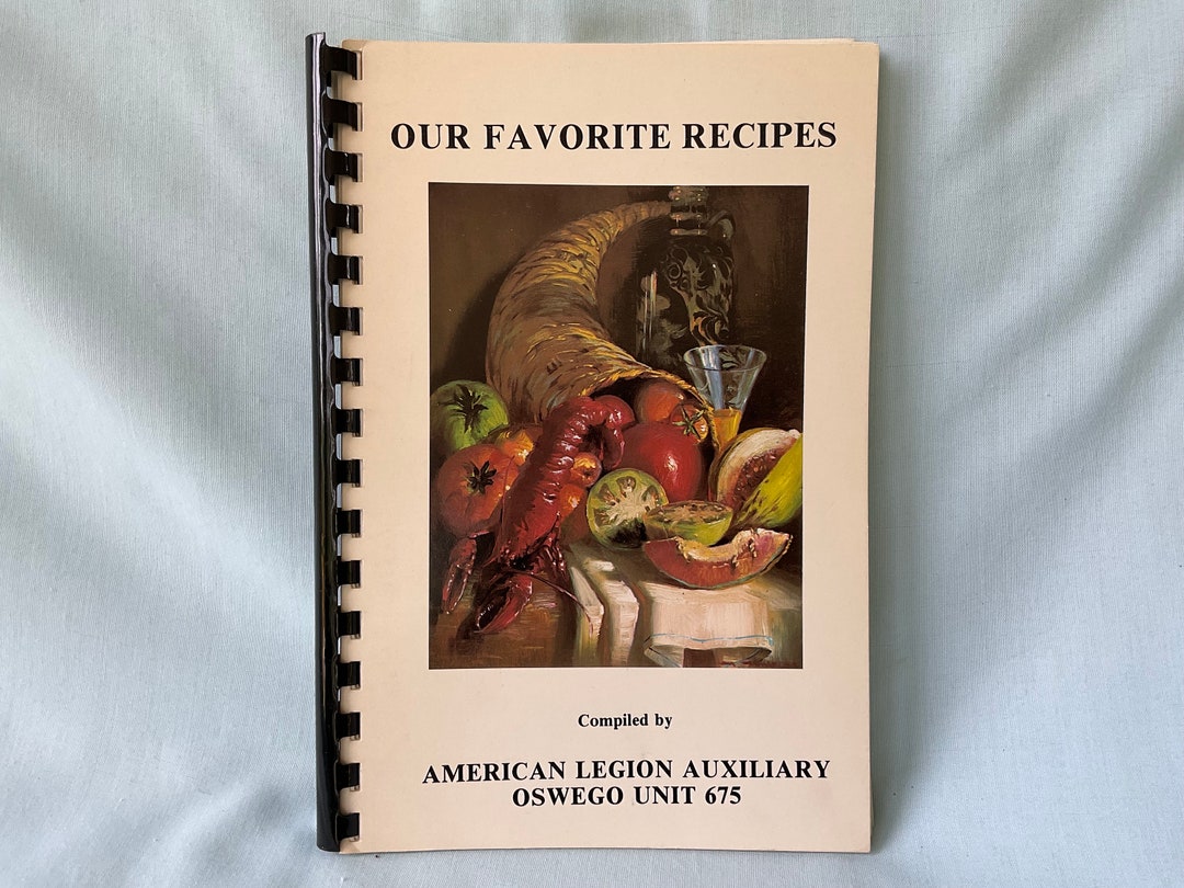 American Legion Auxiliary Recipe Book Our Favorite Recipes Oswego