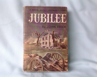 Jubilee by John Brick A Novel About Sherman's Army 1956