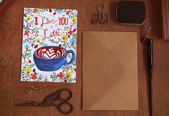 Hand Illustrated Love Greetings. I Love You A Latte. Valentine Greeting Card. Family General Love Card. Cards for Coffee Lovers. Il_570xn