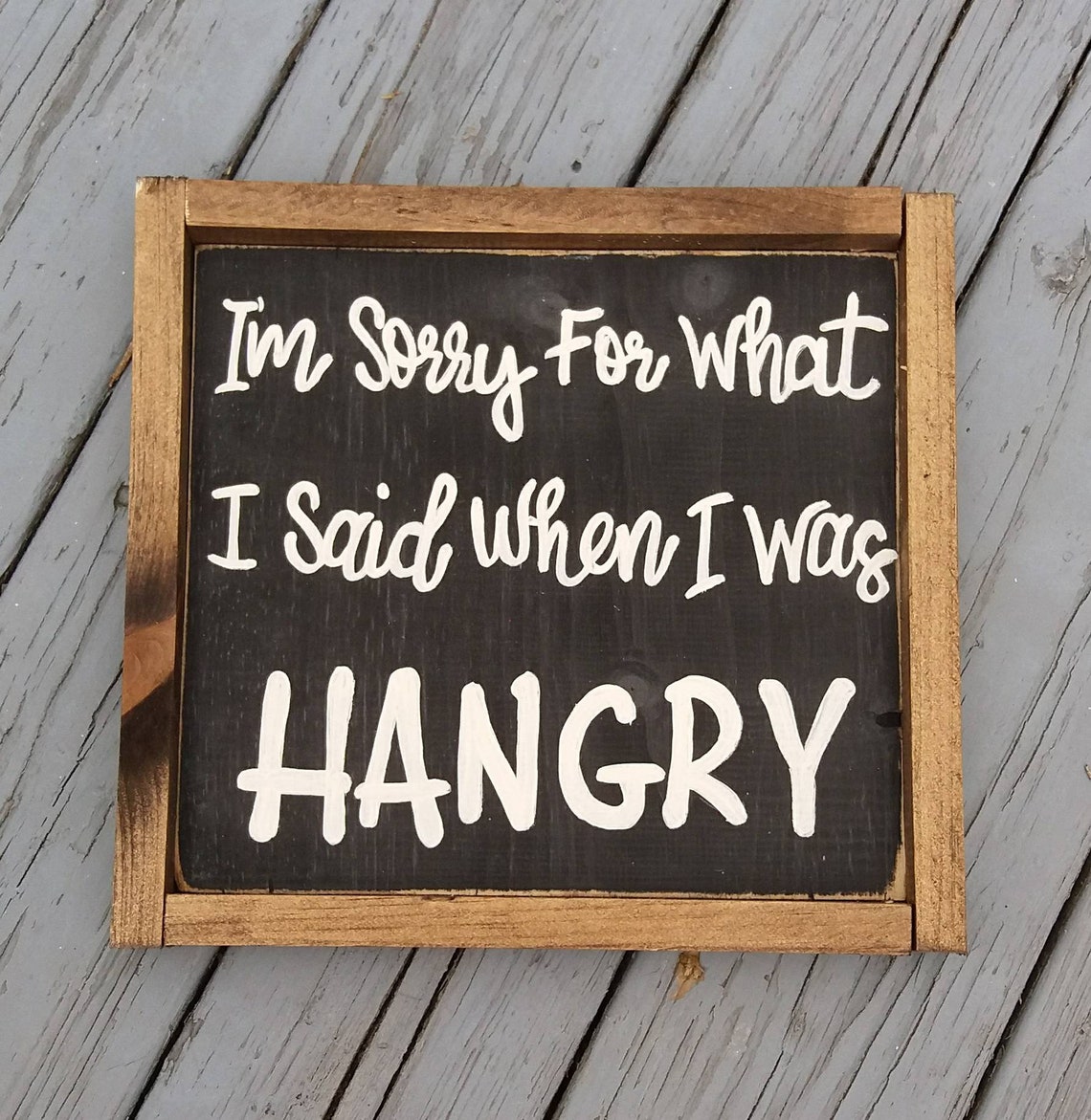 I'm Sorry for What I Said When I Was Hangry, Hangry Sign, Funny Kitchen