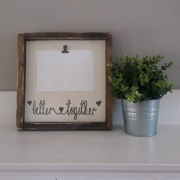 Better together frame, wood picture frame, wood wall decor, rustic frame