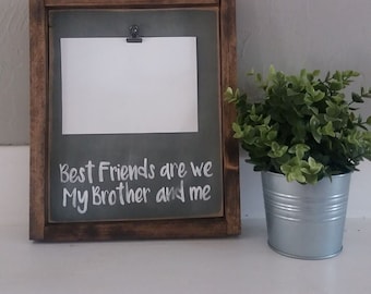 best friends are we my brother and me frame, brotherly love frame, brother picture frame, play room decor, rustic picture frame