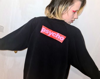 Psycho Used Look 90s Grunge oversized punk fashion Sweatshirt by heroinkids