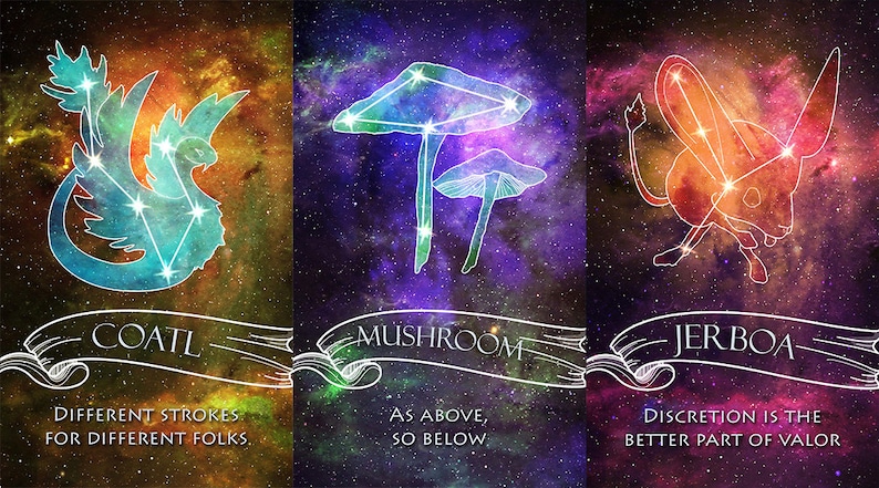 May include: Three colorful illustrations of constellations with names and quotes below. The first constellation is a blue and green coatl, a mythical serpent, with the quote "Different strokes for different folks." The second constellation is a purple and green mushroom with the quote "As above, so below." The third constellation is an orange jerboa, a small desert rodent, with the quote "Discretion is the better part of valor."